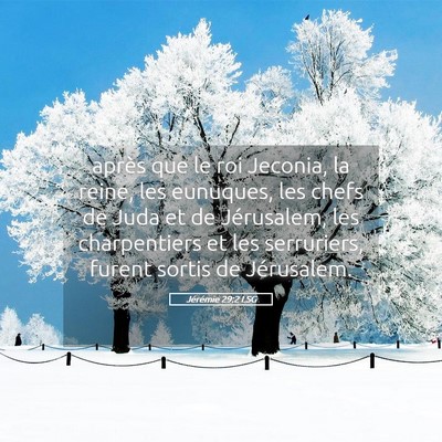 Picture 05 - Jérémie 29:2 LSG - après que le roi Jeconia, la reine, les - Bible Verse Picture