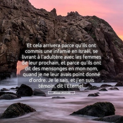 Picture 05 - Jérémie 29:23 LSG - Et cela arrivera parce qu'ils ont commis une - Bible Verse Picture