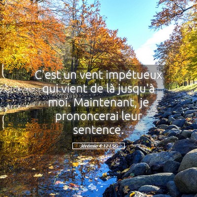 Picture 05 - Jérémie 4:12 LSG - C'est un vent impétueux qui vient de là - Bible Verse Picture