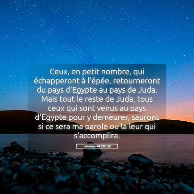 Picture 05 - Jérémie 44:28 LSG - Ceux, en petit nombre, qui échapperont à - Bible Verse Picture
