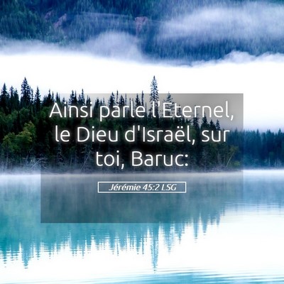Picture 05 - Jérémie 45:2 LSG - Ainsi parle l'Eternel, le Dieu d'Israël, sur - Bible Verse Picture