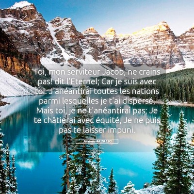 Picture 05 - Jérémie 46:28 LSG - Toi, mon serviteur Jacob, ne crains pas! dit - Bible Verse Picture