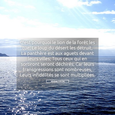 Picture 05 - Jérémie 5:6 LSG - C'est pourquoi le lion de la forêt les tue, Le - Bible Verse Picture
