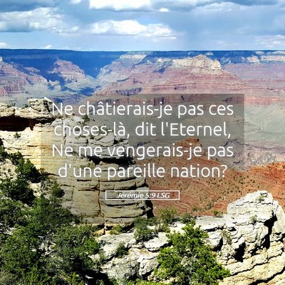 Picture 05 - Jérémie 5:9 LSG - Ne châtierais-je pas ces choses-là, dit - Bible Verse Picture