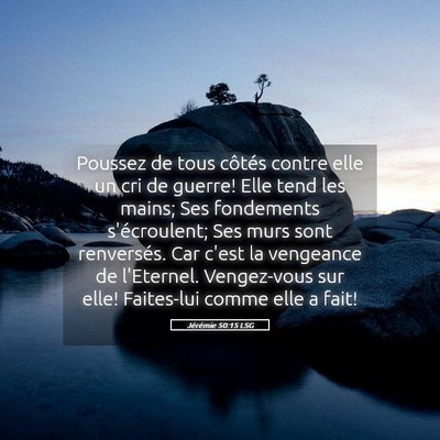 Picture 05 - Jérémie 50:15 LSG - Poussez de tous côtés contre elle un cri de - Bible Verse Picture