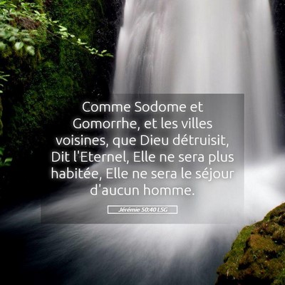 Picture 05 - Jérémie 50:40 LSG - Comme Sodome et Gomorrhe, et les villes voisines, - Bible Verse Picture