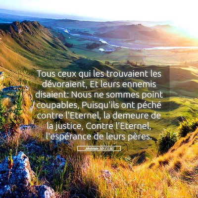 Picture 05 - Jérémie 50:7 LSG - Tous ceux qui les trouvaient les dévoraient, Et - Bible Verse Picture