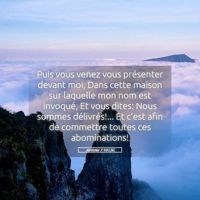 Picture 05 - Jérémie 7:10 LSG - Puis vous venez vous présenter devant moi, Dans - Bible Verse Picture