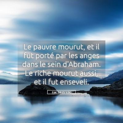Picture 05 - Luc 16:22 LSG - Le pauvre mourut, et il fut porté par les anges - Bible Verse Picture