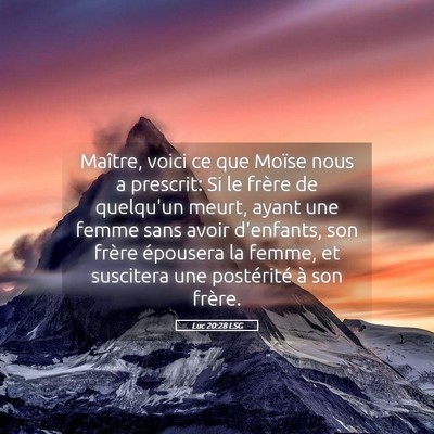 Picture 05 - Luc 20:28 LSG - Maître, voici ce que Moïse nous a prescrit: Si - Bible Verse Picture