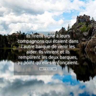 Picture 05 - Luc 5:7 LSG - Ils firent signe à leurs compagnons qui étaient - Bible Verse Picture
