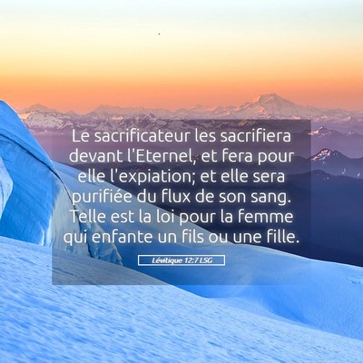 Picture 05 - Lévitique 12:7 LSG - Le sacrificateur les sacrifiera devant l'Eternel, - Bible Verse Picture