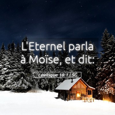 Picture 05 - Lévitique 18:1 LSG - L'Eternel parla à Moïse, et - Bible Verse Picture