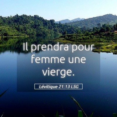 Picture 05 - Lévitique 21:13 LSG - Il prendra pour femme une - Bible Verse Picture