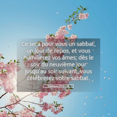 Picture 05 - Lévitique 23:32 LSG - Ce sera pour vous un sabbat, un jour de repos, et - Bible Verse Picture
