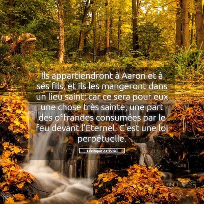 Picture 05 - Lévitique 24:9 LSG - Ils appartiendront à Aaron et à ses fils, et - Bible Verse Picture
