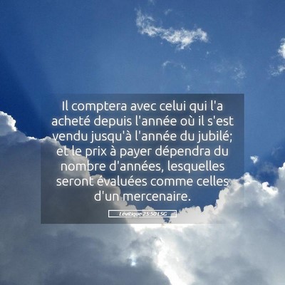 Picture 05 - Lévitique 25:50 LSG - Il comptera avec celui qui l'a acheté depuis - Bible Verse Picture