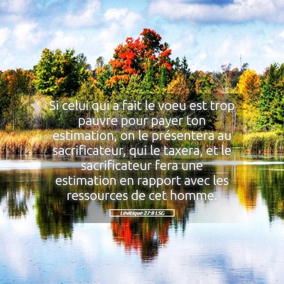 Picture 05 - Lévitique 27:8 LSG - Si celui qui a fait le voeu est trop pauvre pour - Bible Verse Picture