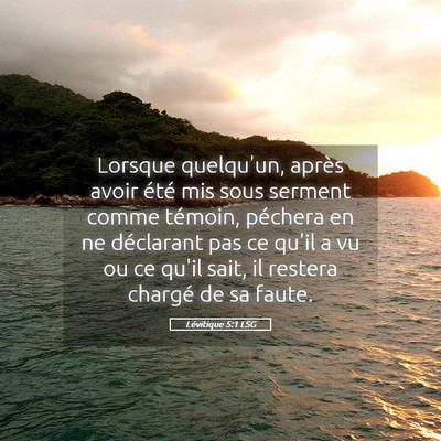 Picture 05 - Lévitique 5:1 LSG - Lorsque quelqu'un, après avoir été mis sous - Bible Verse Picture