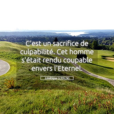 Picture 05 - Lévitique 5:19 LSG - C'est un sacrifice de culpabilité. Cet homme - Bible Verse Picture