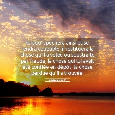 Picture 05 - Lévitique 6:4 LSG - lorsqu'il péchera ainsi et se rendra coupable, - Bible Verse Picture