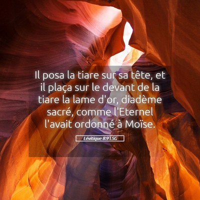 Picture 05 - Lévitique 8:9 LSG - Il posa la tiare sur sa tête, et il plaça sur - Bible Verse Picture