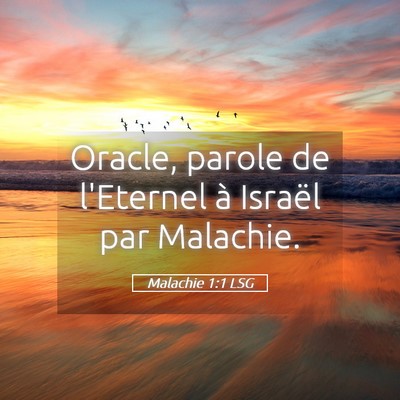 Picture 05 - Malachie 1:1 LSG - Oracle, parole de l'Eternel à Israël par - Bible Verse Picture