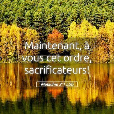 Picture 05 - Malachie 2:1 LSG - Maintenant, à vous cet ordre, - Bible Verse Picture