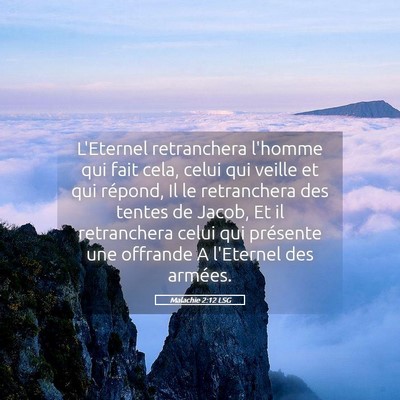 Picture 05 - Malachie 2:12 LSG - L'Eternel retranchera l'homme qui fait cela, - Bible Verse Picture