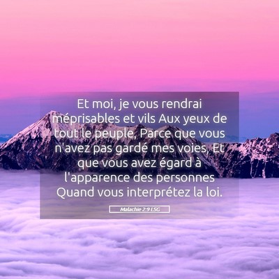 Picture 05 - Malachie 2:9 LSG - Et moi, je vous rendrai méprisables et vils Aux - Bible Verse Picture