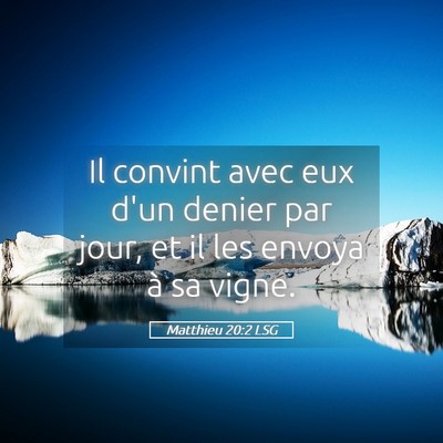 Picture 05 - Matthieu 20:2 LSG - Il convint avec eux d'un denier par jour, et il - Bible Verse Picture