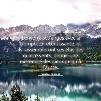 Picture 05 - Matthieu 24:31 LSG - Il enverra ses anges avec la trompette - Bible Verse Picture