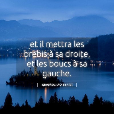 Picture 05 - Matthieu 25:33 LSG - et il mettra les brebis à sa droite, et les - Bible Verse Picture