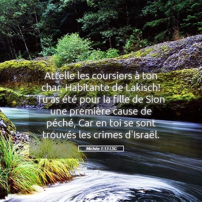 Picture 05 - Michée 1:13 LSG - Attelle les coursiers à ton char, Habitante de - Bible Verse Picture