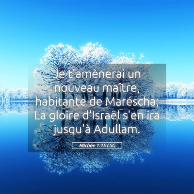 Picture 05 - Michée 1:15 LSG - Je t'amènerai un nouveau maître, habitante de - Bible Verse Picture