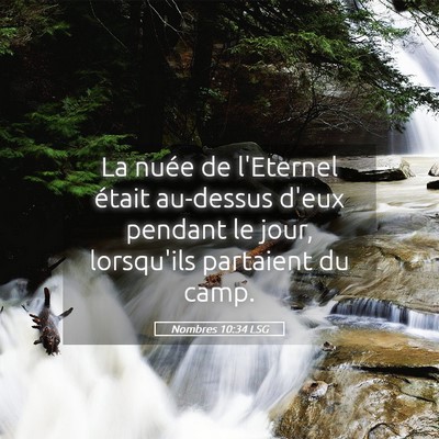 Picture 05 - Nombres 10:34 LSG - La nuée de l'Eternel était au-dessus d'eux - Bible Verse Picture