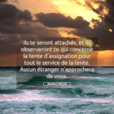 Picture 05 - Nombres 18:4 LSG - Ils te seront attachés, et ils observeront ce - Bible Verse Picture