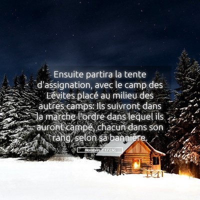 Picture 05 - Nombres 2:17 LSG - Ensuite partira la tente d'assignation, avec le - Bible Verse Picture