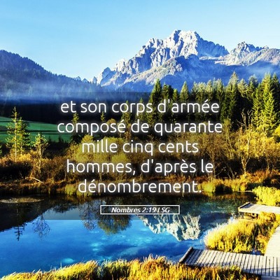 Picture 05 - Nombres 2:19 LSG - et son corps d'armée composé de quarante mille - Bible Verse Picture