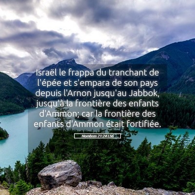Picture 05 - Nombres 21:24 LSG - Israël le frappa du tranchant de l'épée et - Bible Verse Picture