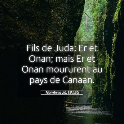 Picture 05 - Nombres 26:19 LSG - Fils de Juda: Er et Onan; mais Er et Onan - Bible Verse Picture