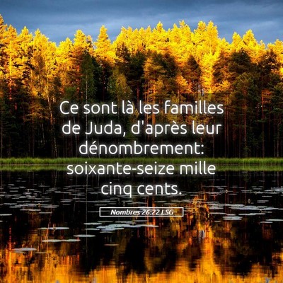 Picture 05 - Nombres 26:22 LSG - Ce sont là les familles de Juda, d'après leur - Bible Verse Picture