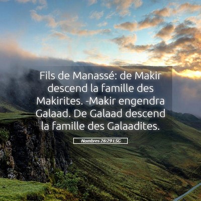 Picture 05 - Nombres 26:29 LSG - Fils de Manassé: de Makir descend la famille des - Bible Verse Picture
