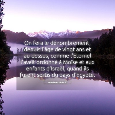 Picture 05 - Nombres 26:4 LSG - On fera le dénombrement, depuis l'âge de vingt - Bible Verse Picture