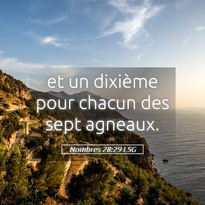 Picture 05 - Nombres 28:29 LSG - et un dixième pour chacun des sept - Bible Verse Picture
