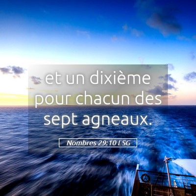 Picture 05 - Nombres 29:10 LSG - et un dixième pour chacun des sept - Bible Verse Picture