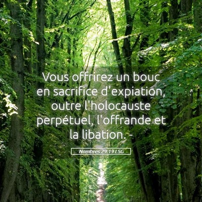 Picture 05 - Nombres 29:19 LSG - Vous offrirez un bouc en sacrifice d'expiation, - Bible Verse Picture