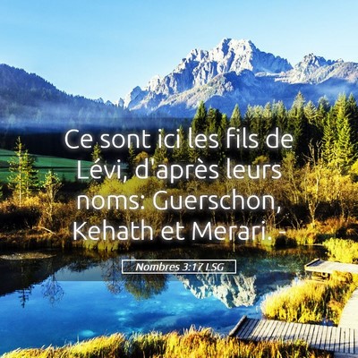 Picture 05 - Nombres 3:17 LSG - Ce sont ici les fils de Lévi, d'après leurs - Bible Verse Picture