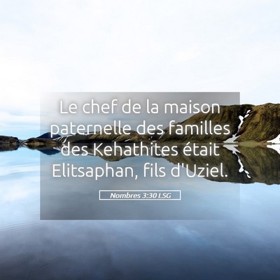 Picture 05 - Nombres 3:30 LSG - Le chef de la maison paternelle des familles des - Bible Verse Picture