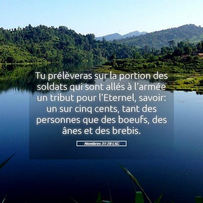 Picture 05 - Nombres 31:28 LSG - Tu prélèveras sur la portion des soldats qui - Bible Verse Picture